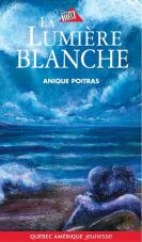 La lumière blanche : roman