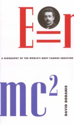 E=mcp2 s: a biography of the world's most famous equation