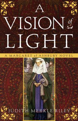 A vision of light : a Margaret of Ashbury novel