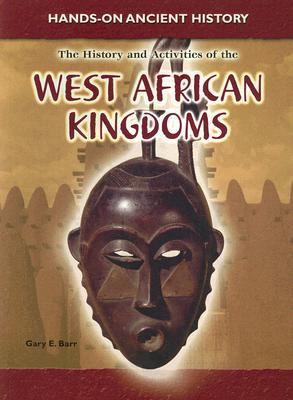 History and activities of the West African kingdoms