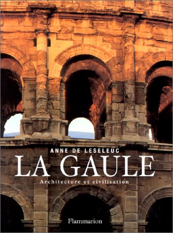 La Gaule : architecture et civilisation