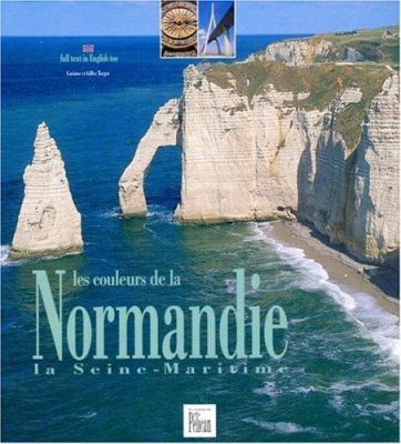 Les couleurs de la Normandie : la Seine-Maritime