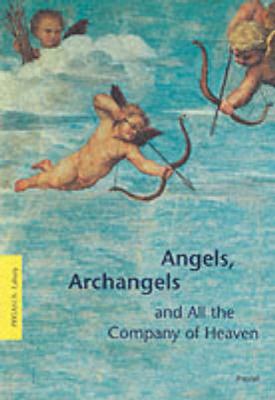 Angels, archangels, and all the company of heaven