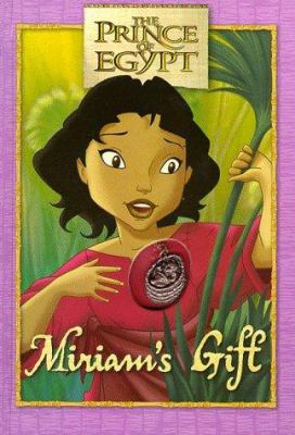 The Prince of Egypt : Miriam's gift.