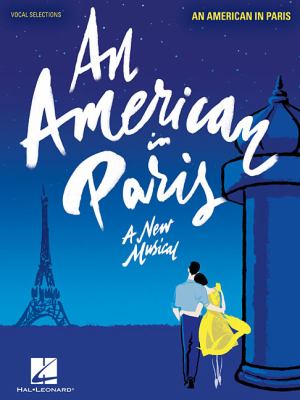 An American in Paris : a new musical
