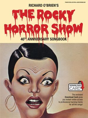 Richard O'Brien's The rocky horror show : 40th anniversary songbook
