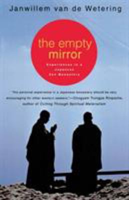The empty mirror : experiences in a Japanese Zen monastery