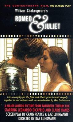 William Shakespeare's Romeo & Juliet : the contemporary film, the classic play