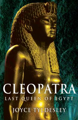 Cleopatra : last queen of Egypt