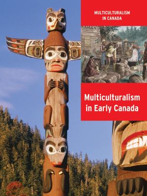 Multiculturalism in early Canada