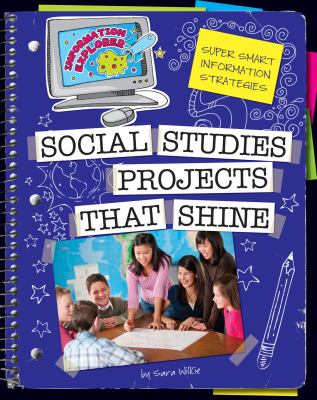 Super smart information strategies : social studies projects that shine