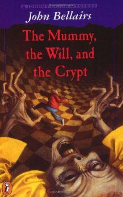 The mummy, the will, and the crypt