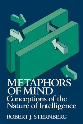 Metaphors of Mind: Concepts of the Nature of Intelligence