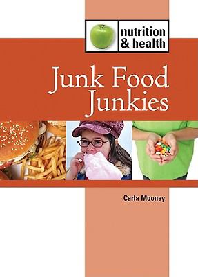 Junk food junkies