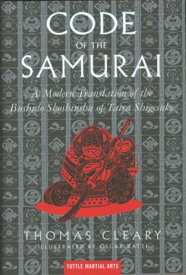 The code of the samurai : a modern translation of the Bushidåo shoshinshåu of Taira Shigesuke