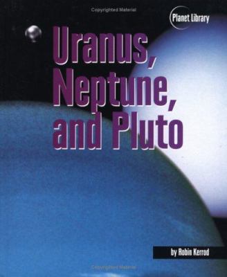 Uranus, Neptune, and Pluto