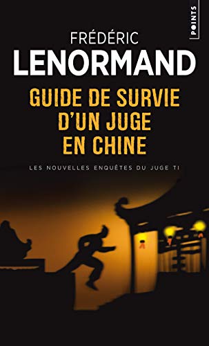 Guide de survie d'un juge en Chine : roman