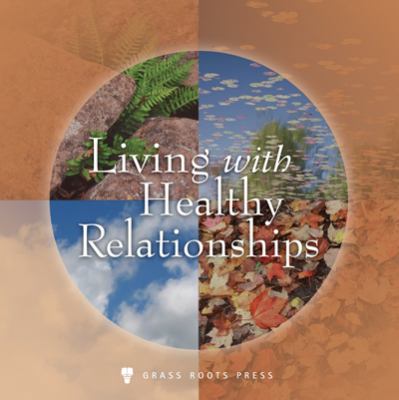 Living with healthy relationships