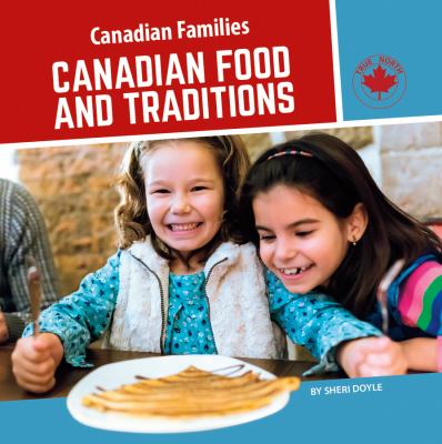 Canadian food and traditions