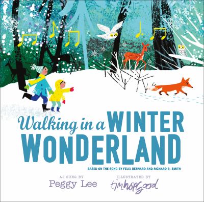 Walking in a winter wonderland : based on the song by Felix Bernard and Richard B. Smith, as sung by Peggy Lee
