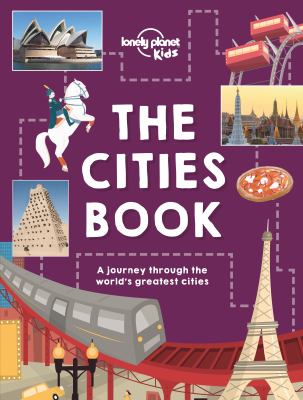 The cities book : [a journey through 86 of the world's greatest cities]