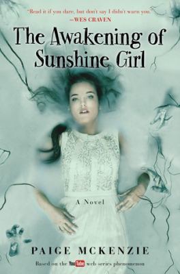 The awakening of Sunshine Girl : a novel