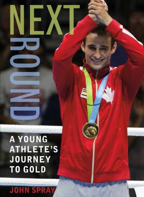 Next round : a young athlete's journey to gold