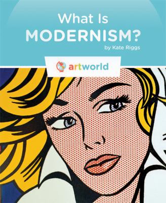 What is modernism?