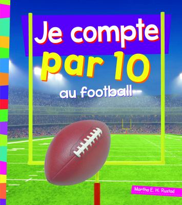 Je compte par 10 au football