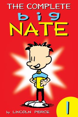 The complete big Nate. Volume 1, Book 3 /