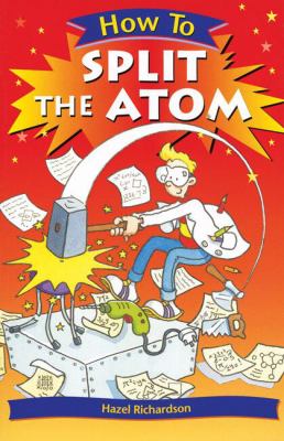 How to split the atom