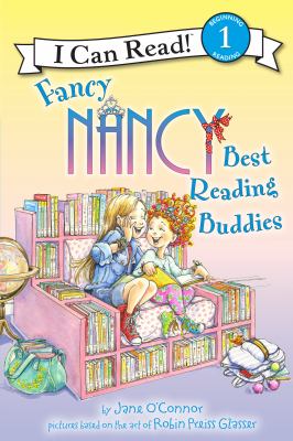 Fancy Nancy : best reading buddies