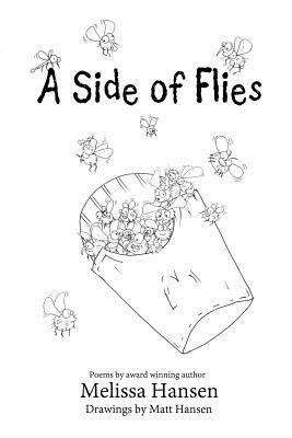 A side of flies