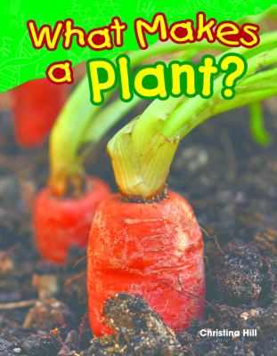 What makes a plant?