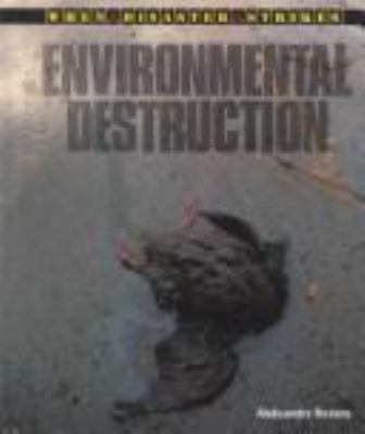 Environmental destruction