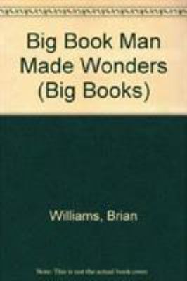 The big book of man-made wonders
