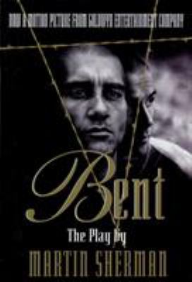 Bent : the play