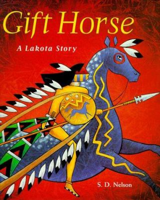 Gift horse : a Lakota story