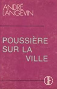 Poussière sur la ville : roman