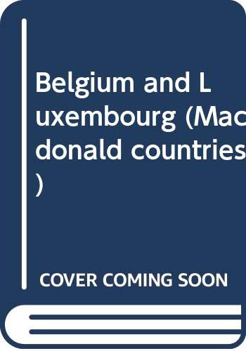 Belgium and Luxembourg : the lands and their people