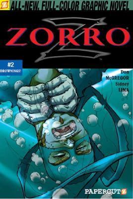 Zorro. 2, Drownings /