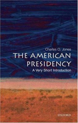 The American presidency : a very short introduction