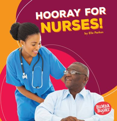 Hooray for nurses!