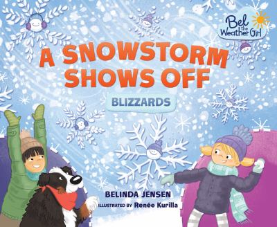 A snowstorm shows off : blizzards