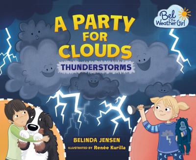 A party for clouds : thunderstorms