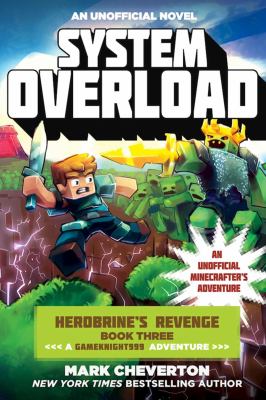 System overload : an unofficial Minecrafter's adventure