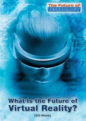 What is the future of virtual reality?