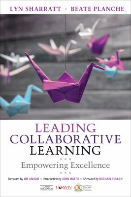 Leading collaborative learning : empowering excellence