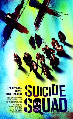 Suicide squad : the official movie novelization