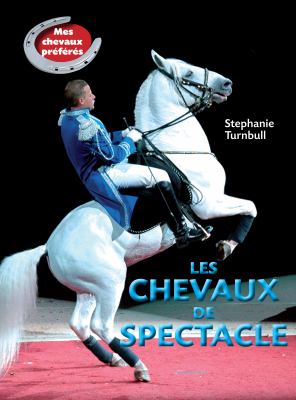 Les chevaux de spectacle